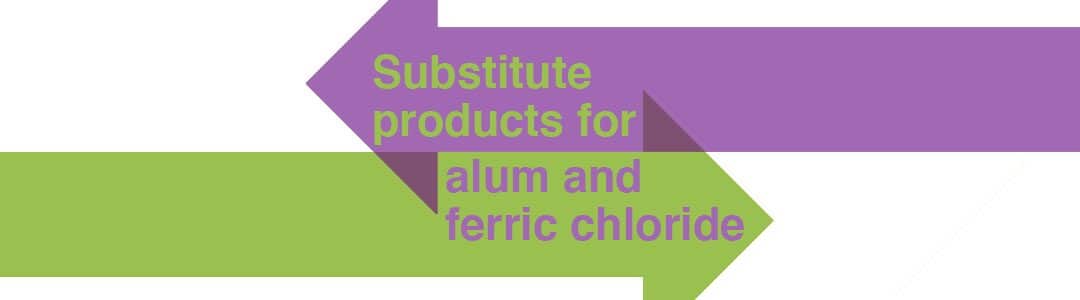Graphic of alum and ferric chloride substitutes